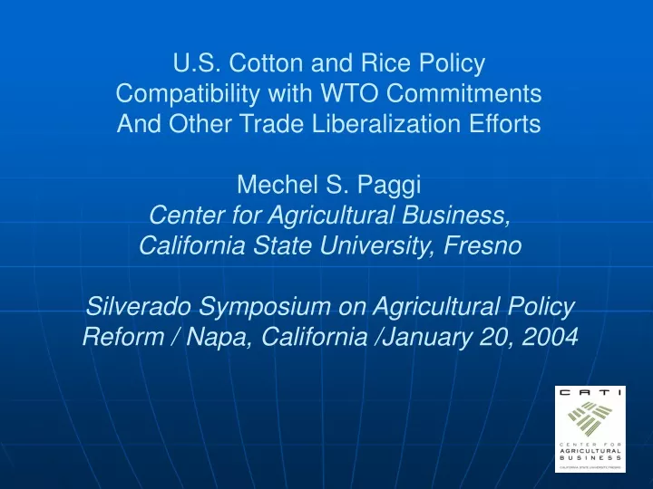 u s cotton and rice policy compatibility with