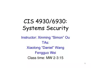 CIS 4930/6930: Systems Security