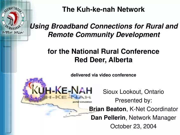 the kuh ke nah network using broadband