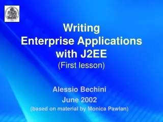 Writing Enterprise Applications with J2EE (First lesson)