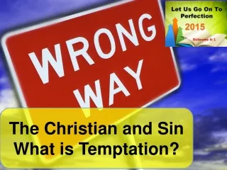 The Christian and Sin What is Temptation?