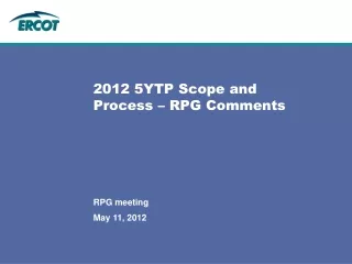 2012 5YTP Scope and Process – RPG Comments