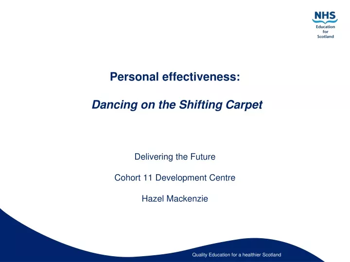 personal effectiveness dancing on the shifting carpet