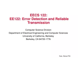 EECS 122:  EE122: Error Detection and Reliable Transmission