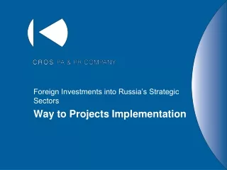 Foreign Investments into Russia’s Strategic Sectors