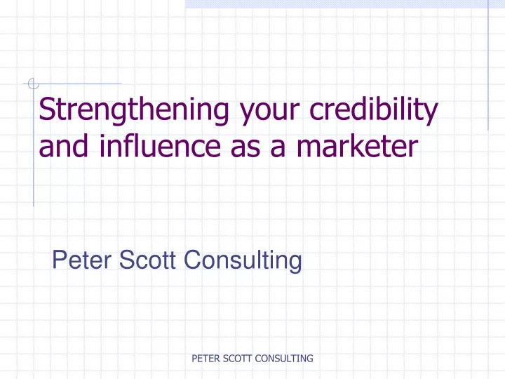 strengthening your credibility and influence as a marketer