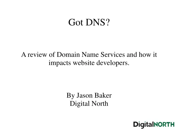 a review of domain name services and how it impacts website developers by jason baker digital north