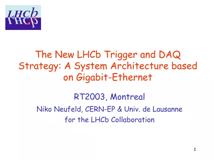 the new lhcb trigger and daq strategy a system architecture based on gigabit ethernet