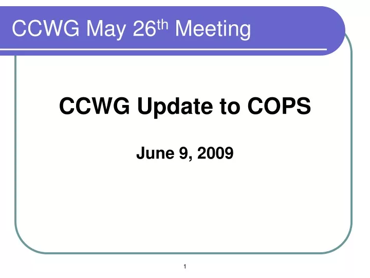 ccwg may 26 th meeting