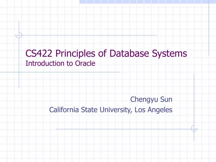 cs422 principles of database systems introduction to oracle