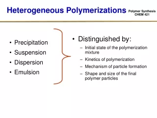 Heterogeneous Polymerizations