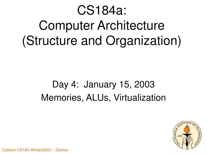 cs184a computer architecture structure and organization