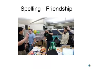 Spelling - Friendship