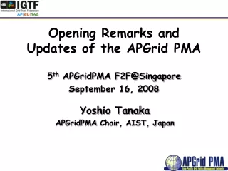 Opening Remarks and Updates of the APGrid PMA