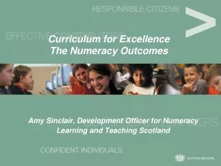 Curriculum for Excellence The Numeracy Outcomes