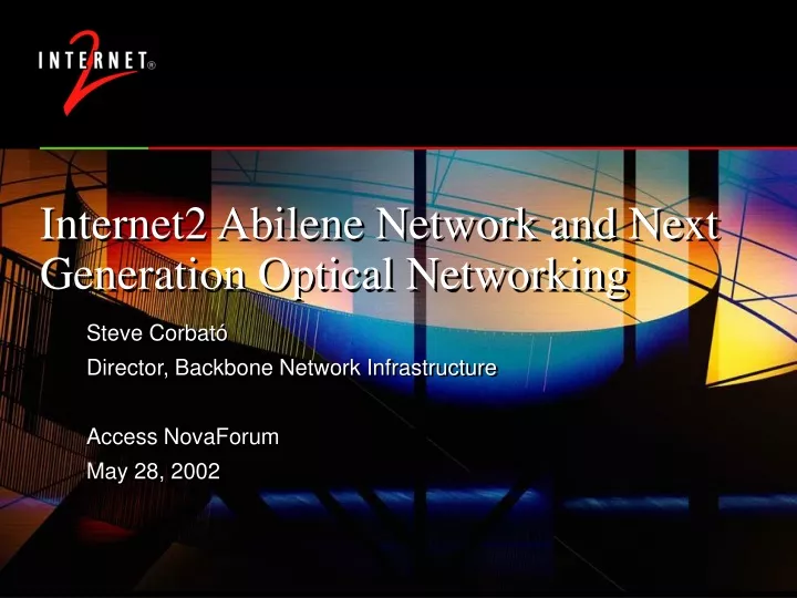 internet2 abilene network and next generation optical networking