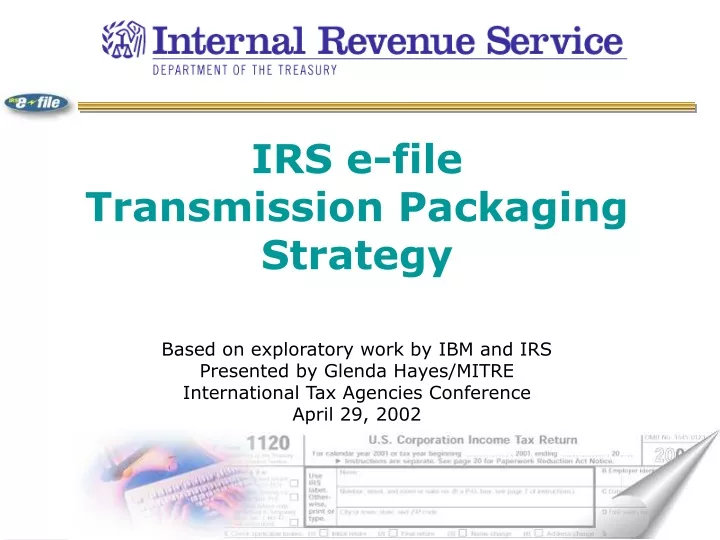 irs e file transmission packaging strategy