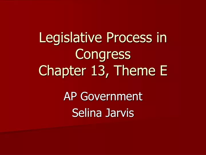 legislative process in congress chapter 13 theme e