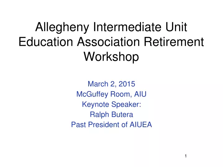 allegheny intermediate unit education association retirement workshop