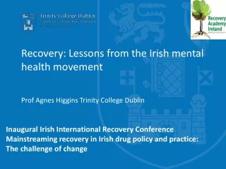 Recovery: Lessons from the Irish mental health movement