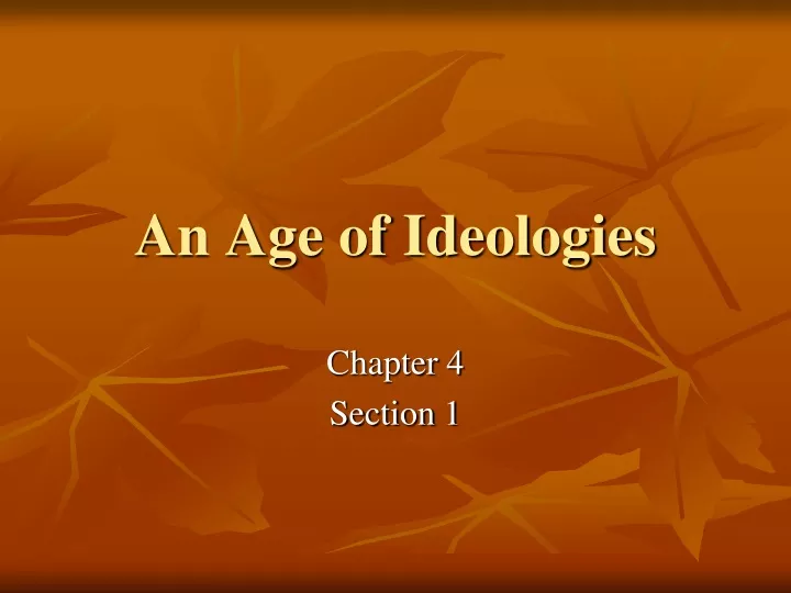 an age of ideologies