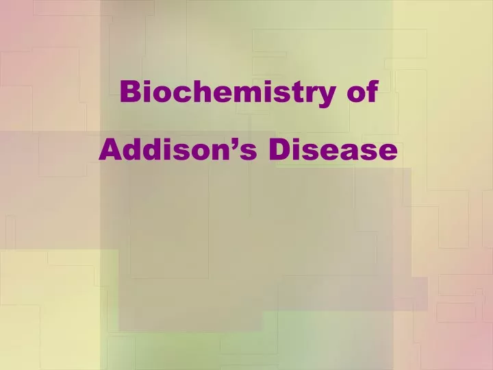 biochemistry of addison s disease