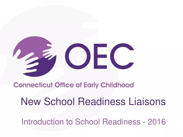 new school readiness liaisons