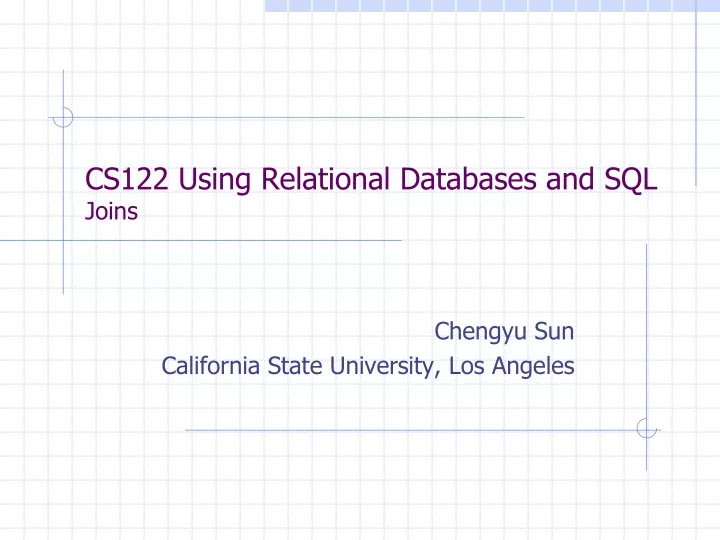 cs122 using relational databases and sql joins