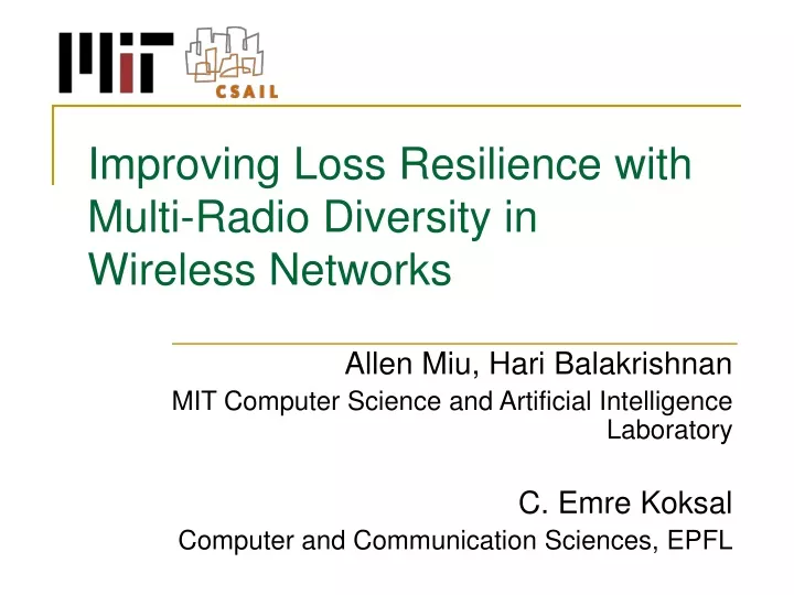 improving loss resilience with multi radio diversity in wireless networks