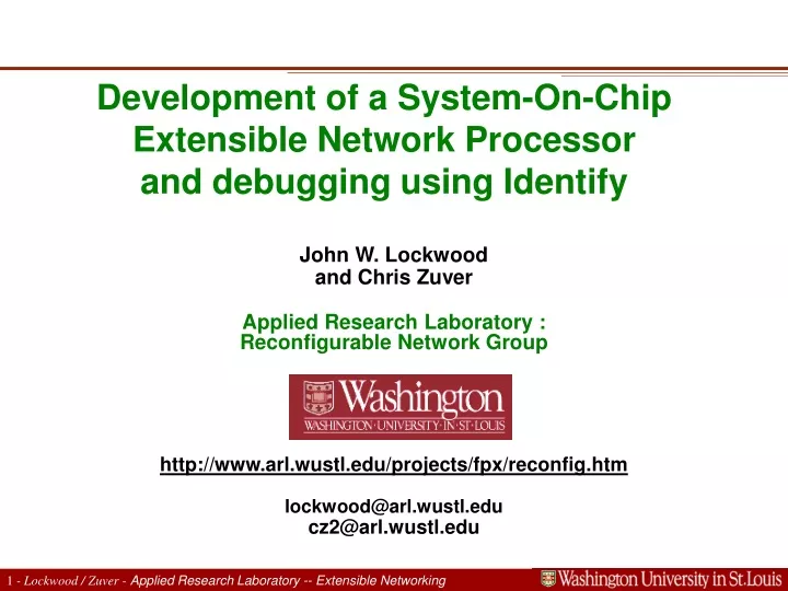 development of a system on chip extensible network processor and debugging using identify