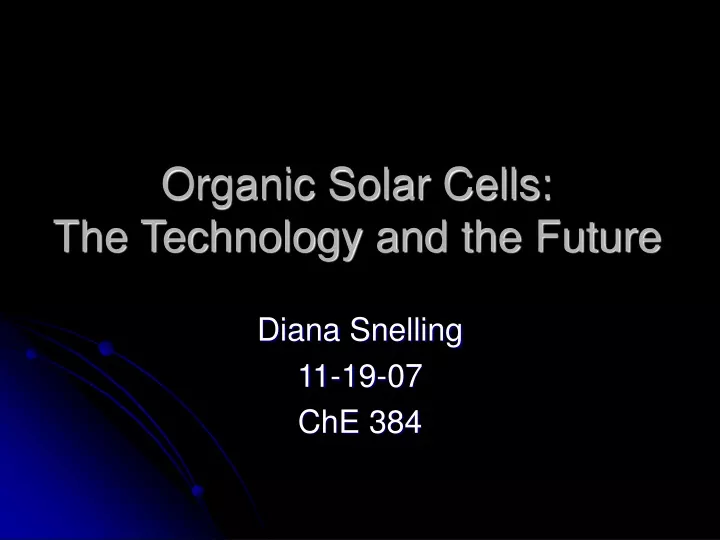 organic solar cells the technology and the future