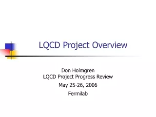 LQCD Project Overview