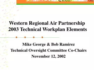 Western Regional Air Partnership  2003 Technical Workplan Elements