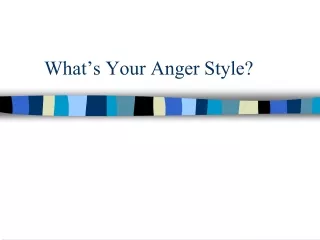 What’s Your Anger Style?