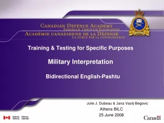 Training &amp; Testing for Specific Purposes Military Interpretation    Bidirectional English-Pashtu