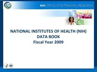 NATIONAL INSTITUTES OF HEALTH (NIH) DATA BOOK Fiscal Year 2009