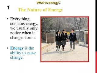 Everything contains energy, we usually only notice when it changes forms.