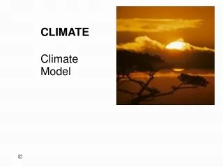 CLIMATE Climate Model