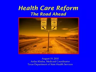 Health Care Reform The Road Ahead