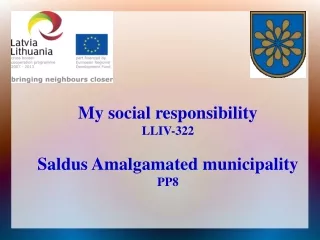 My social responsibility LLIV-322 Saldus Amalgamated municipality PP8