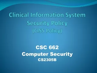 Clinical Information System Security Policy (CISS Policy)