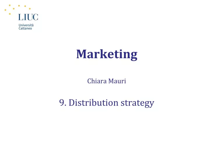 marketing chiara mauri 9 distribution strategy