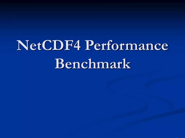 netcdf4 performance benchmark