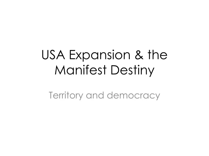 usa expansion the manifest destiny