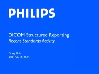 DICOM Structured Reporting Recent Standards Activity