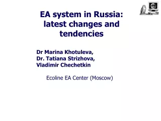 EA system in Russia: latest changes and tendencies