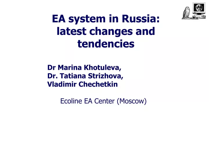 ea system in russia latest changes and tendencies