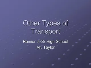 Other Types of Transport