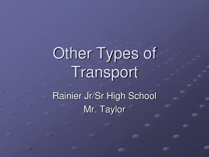 other types of transport