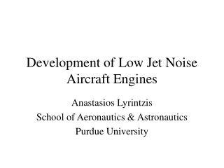 development of low jet noise aircraft engines